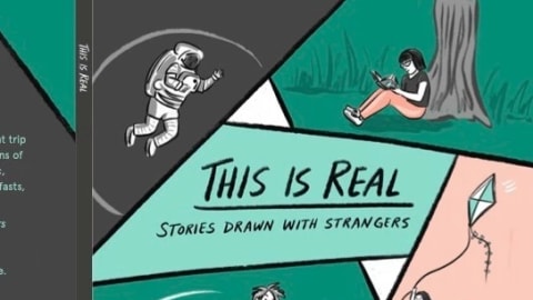  Cover spread of the anthology This is Real: Stories Drawn with Strangers