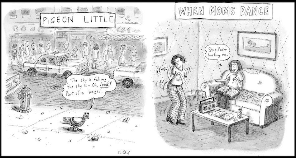 <p "="">Two single-panel cartoons, one imagining Chicken Little as "Pigeon Little," and another about how mothers' dancing embarrasses their children.