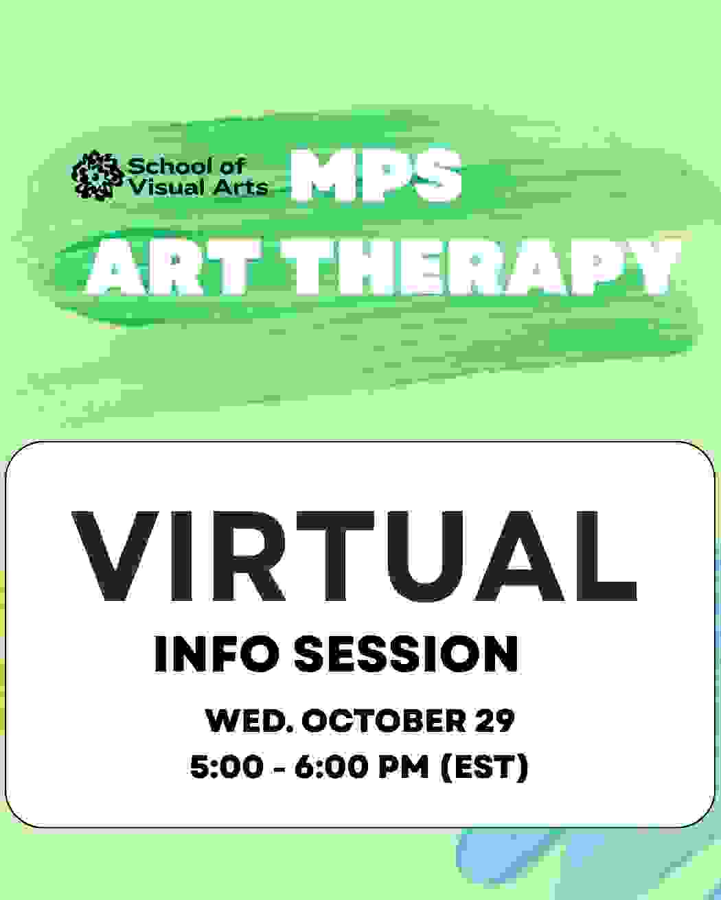 Text over a green and white background that reads "MPS ART THERAPY IN-PERSON INFO SESSION Wed. October 29"