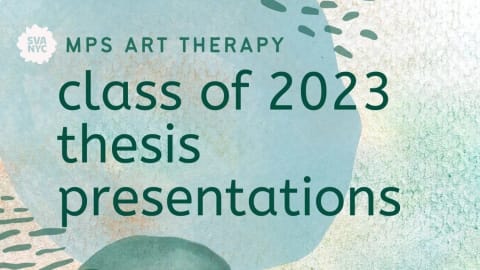 Green and Blue abstract shapes behind green text reading: "MPS Art Therapy Class of 2023 Thesis Presentations"