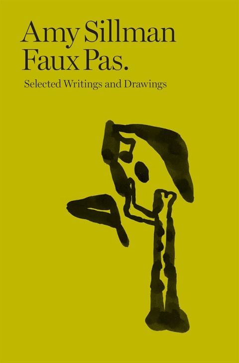 Book cover for Amy Sillman: Faux Pas. Selected Writings and Drawings