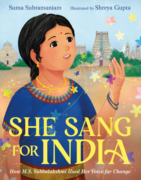 A book cover featuring an illustration of a young girl with braided black hair, blue shirt, and a bindi singing. There is a title in yellow that reads "She Sang for India: How M.S. Subbulakshmi Used Her Voice for Change"
