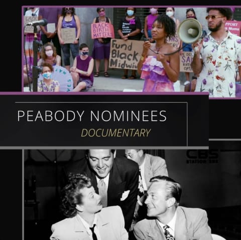 A graphic with two images of movie stills and a black rectangle between them that says "Peabody Nominees Documentary." The top image is a color photo of a group of people at a protest and the bottom image is a black and white photo of a man leaning over a couple as he speaks to them.