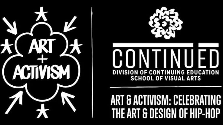 Black and white graphic that reads "Art & Activism" in a cloud shape on the left with the SVA logo about the words "continu ed"  and "Art & Activism: Celebrating the Art & Design of Hip-Hop" on the right