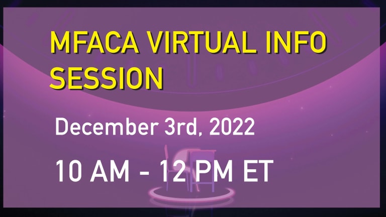 Purple graphic that reads "MFACA Virtual Info Session. December 3, 2022. 10AM – 12PM ET"