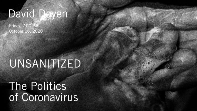 A black and white close up photo of hands scrubbing together. Overlaid is the event title Unsanitized: The Politics of Coronavirus