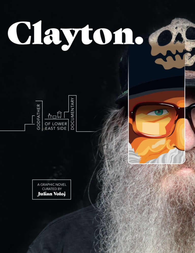 Cover of “Clayton”, a graphic novel by Julian Voloj. A partial portrait of Patterson on a black background - with glasses, a long grey beard, and wearing a black hat with a cartoon skull logo. A rectangle covering part of his face depicts a cartoon-style illustration of the photo below. Text on the cover reads “Clayton”, “Godfather of Lower East Side Documentary,” and “A graphic novel curated by Julian Voloj”