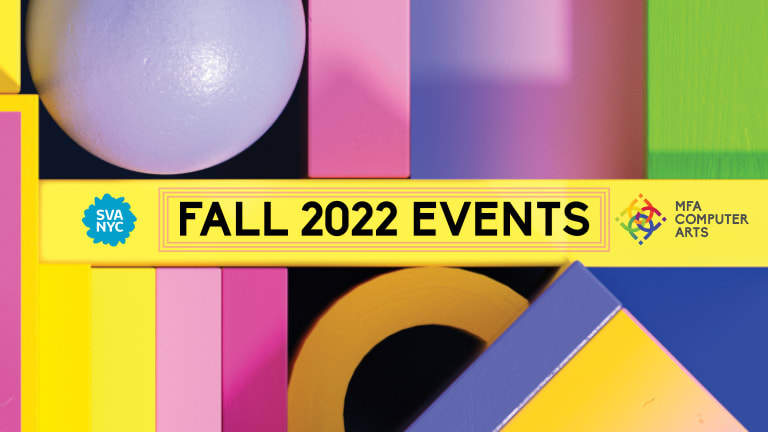 Still from animated film of abstract, colorful, three-dimensional shapes with the text reading 'Fall 2022 Events' with the SVA and MFA Computer Arts logos.