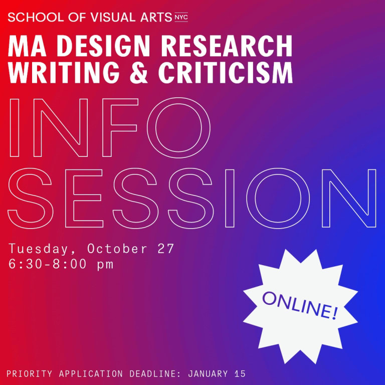 SVA MA Design Research, Writing and Criticism information session graphic