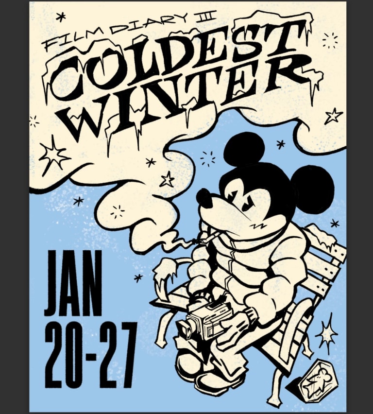 Film festival poster for Film Diary III: Coldest Winter with a character who looks like Mickey Mouse wearing a puffy winter jacket and holding a video camera. he is smoking a cigarette, and the event title is in the puff of smoke above his head. The background is light blue and the imagery is black ink drawing on off-white.