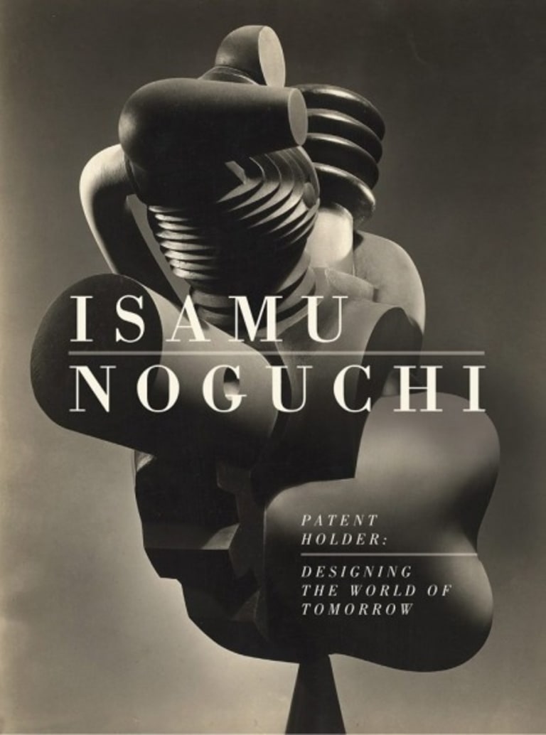 Book cover with the title Isamu Noguchi, Patent Holder: Designing the World of Tomorrow by Deborah A. Goldberg printed in white lettering over a black and white photograph of an asymmetrical sculpture combining biomorphic and geometric shapes in an amorphous mass,