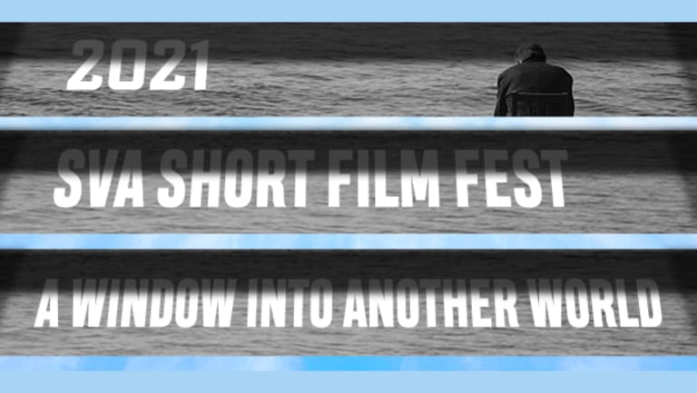 Three rectangles stacked vertically that say 2021 SVA Short Film Fest A window into another world against the black and white image of the sea