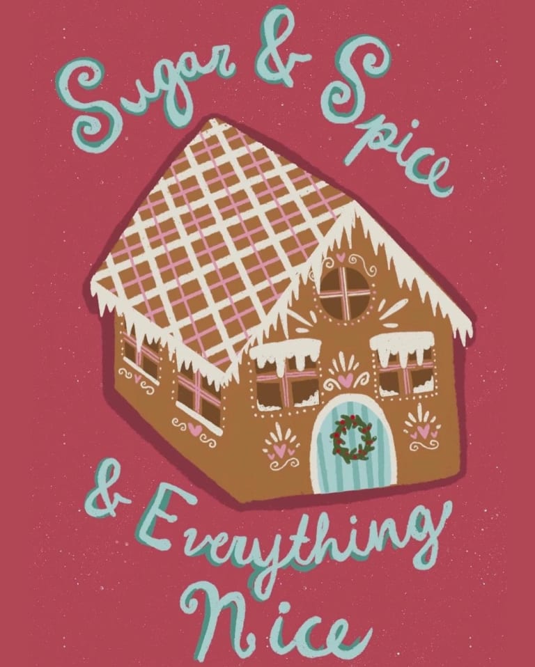 An illustration of a gingerbread house on a red background with the text "Sugar and spice and everything nice" around it
