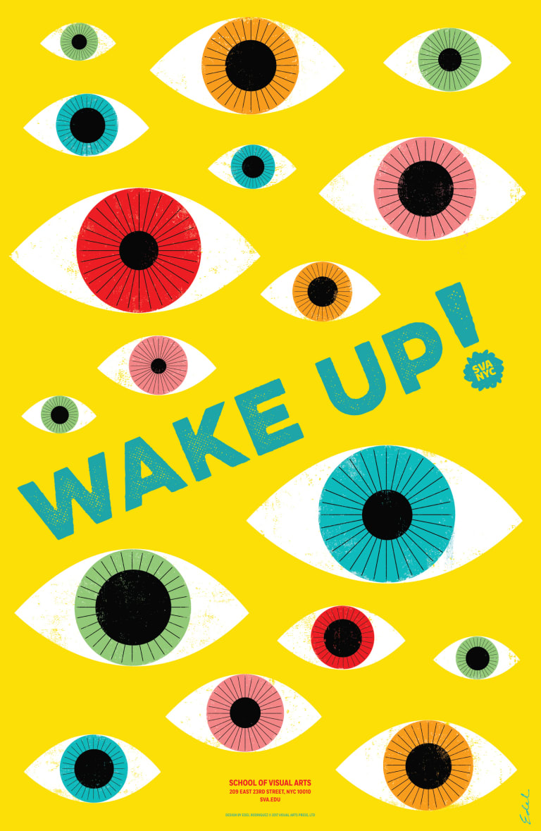 A poster for the School of Visual Arts. There are multiple eye ball drawing in different colors, blue, green, red, orange. In the center it says Wake Up.