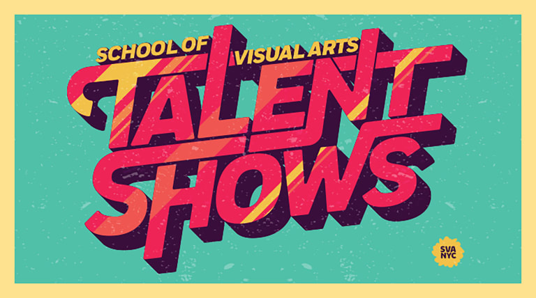 School of Visual Arts Talent Shows poster with SVA NYC insigna.