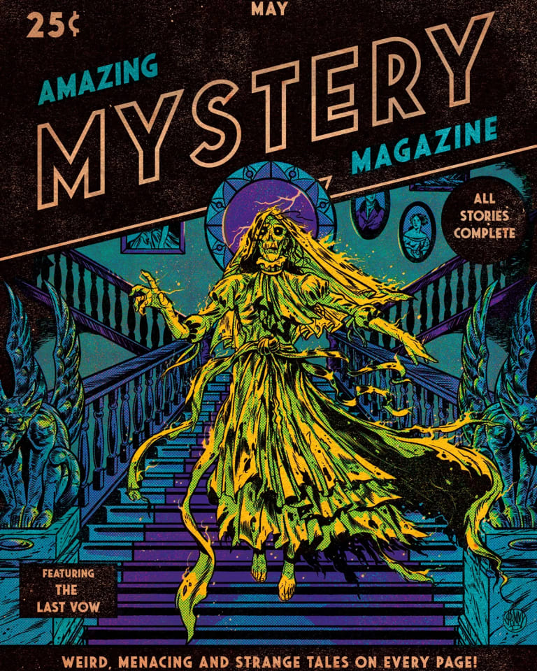 A green and yellow ghoulish woman walks down a blue and purple staircase, gargoyles on either side. The words, 'Amazing Mystery Magazine' are behind her as a title. More text reads, 'All stories complete,' 'featuring the last vow,' and 'weird, menacing, and strange tales on every page!'