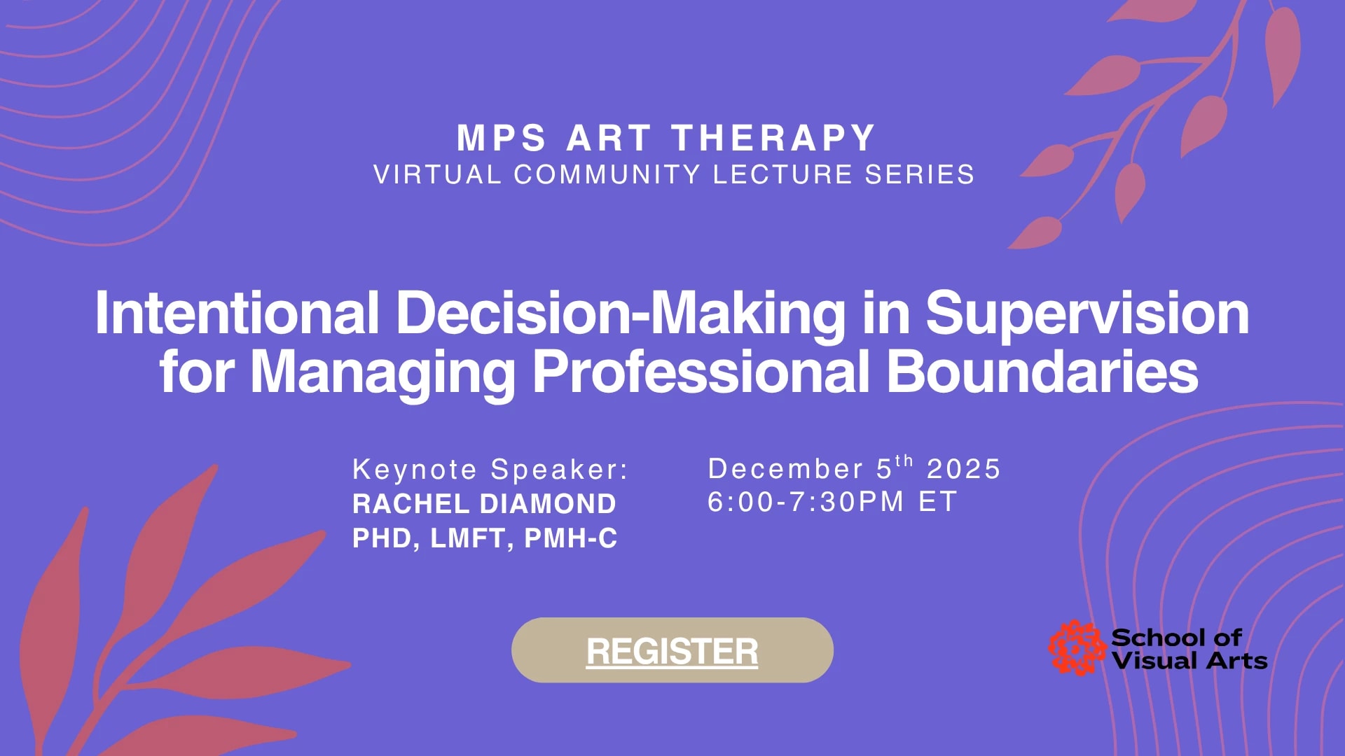 MPS Art Therapy presents a talk with Dr. Rachel Diamond: Intentional Decision-Making in Supervision for Managing Professional Boundaries