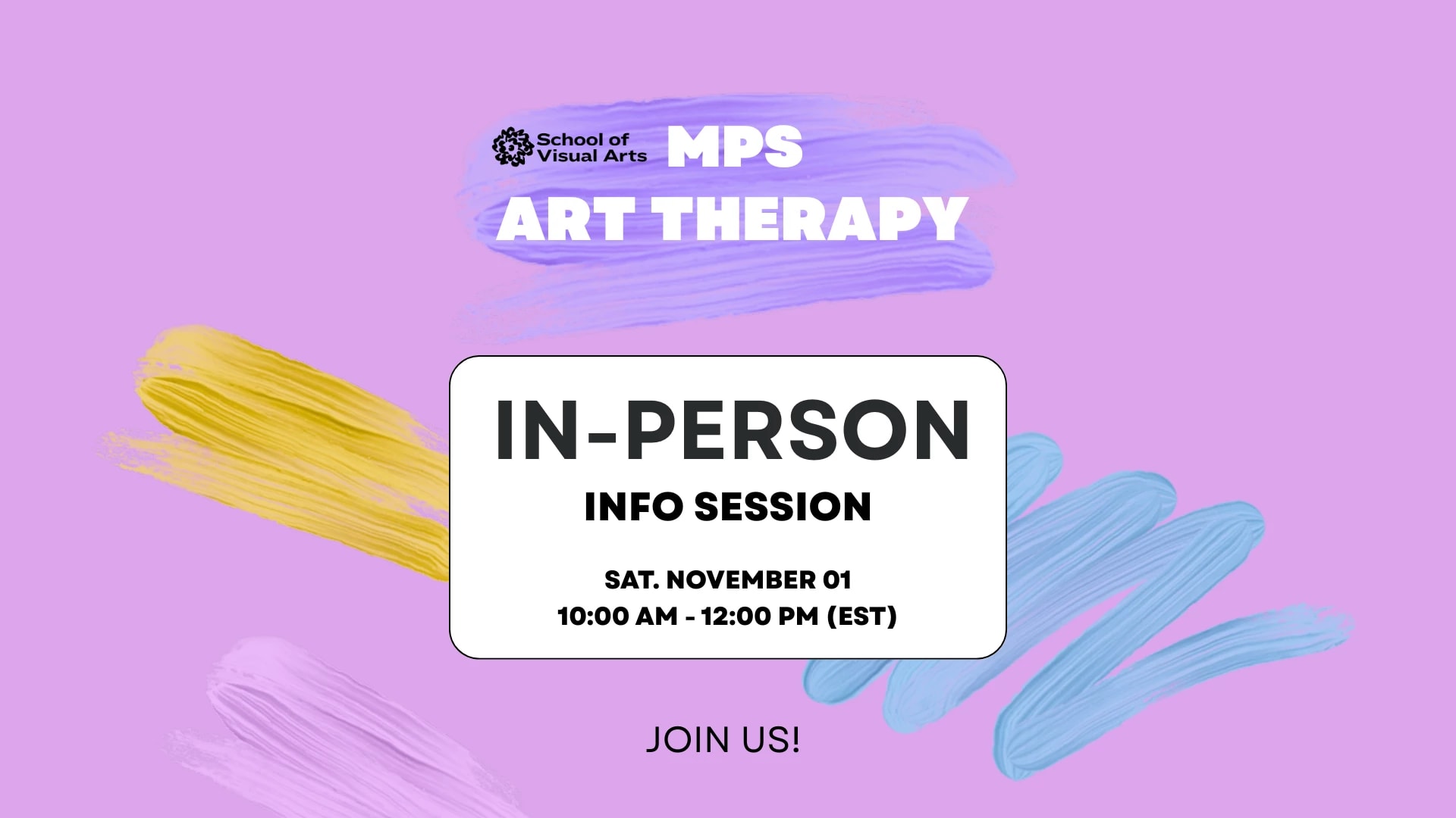 Text over a purple and white background that reads "MPS ART THERAPY IN-PERSON INFO SESSION Saturday November 1"
