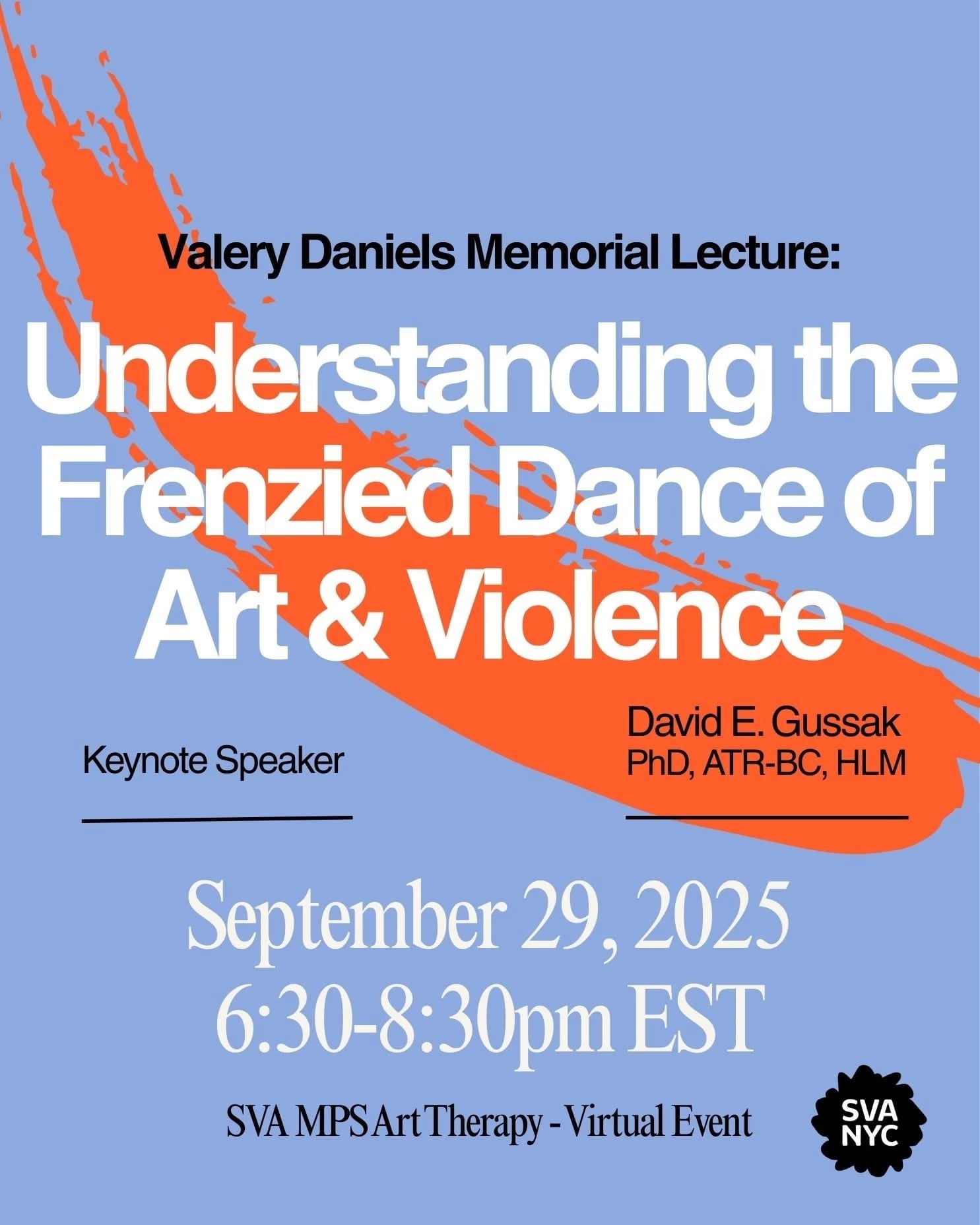 Blue flyer with orange paint stroke in the background; black and white text announcing the 2025 Valery Daniels Memorial Lecture hosted by MPS Art Therapy; September 29 from 6:30-8:30, an online event