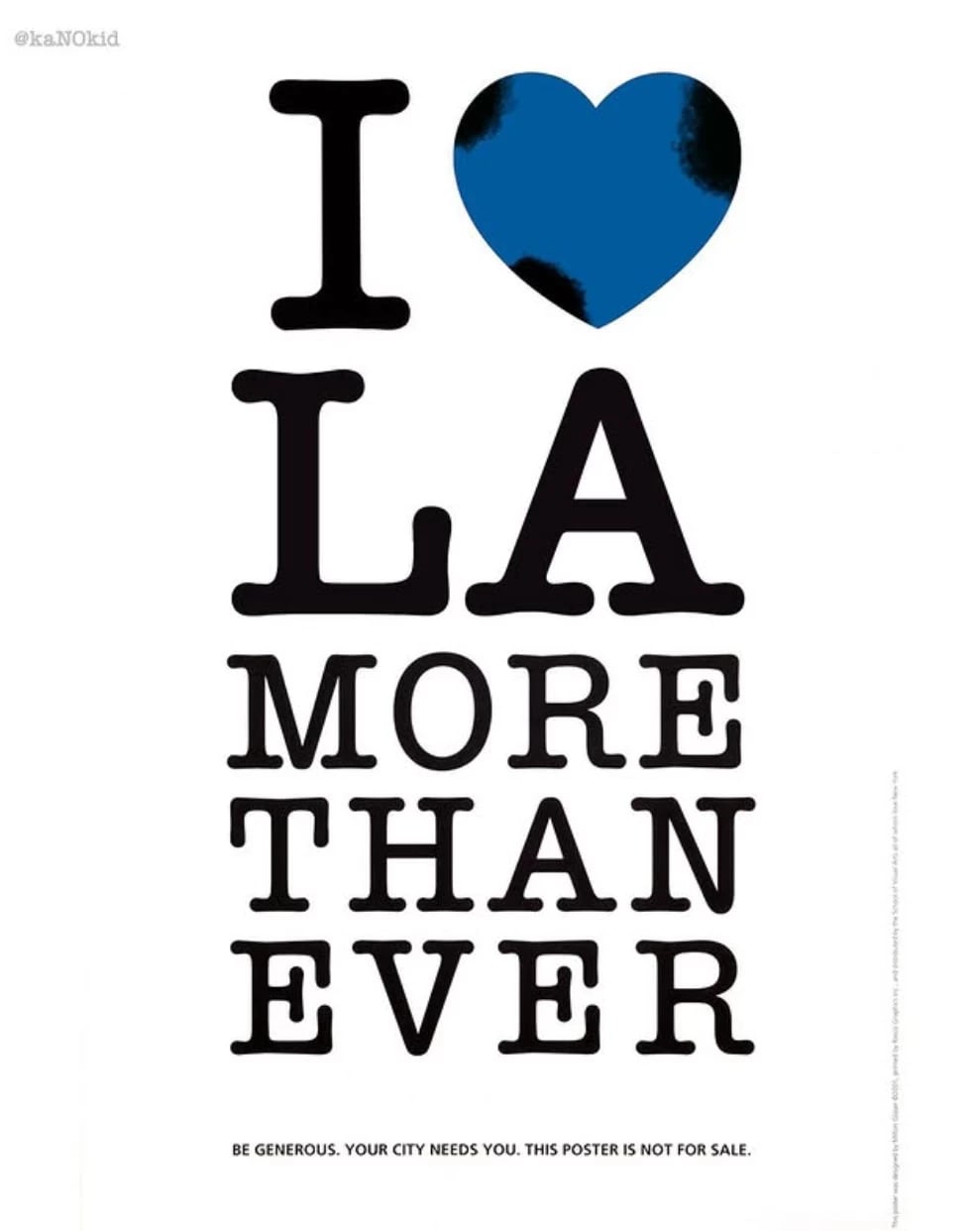 a poster that reads "I (heart) LA more than ever" in the style of the classic "I (heart) new york poster, with the heart being recolored to blue with dark spots on it