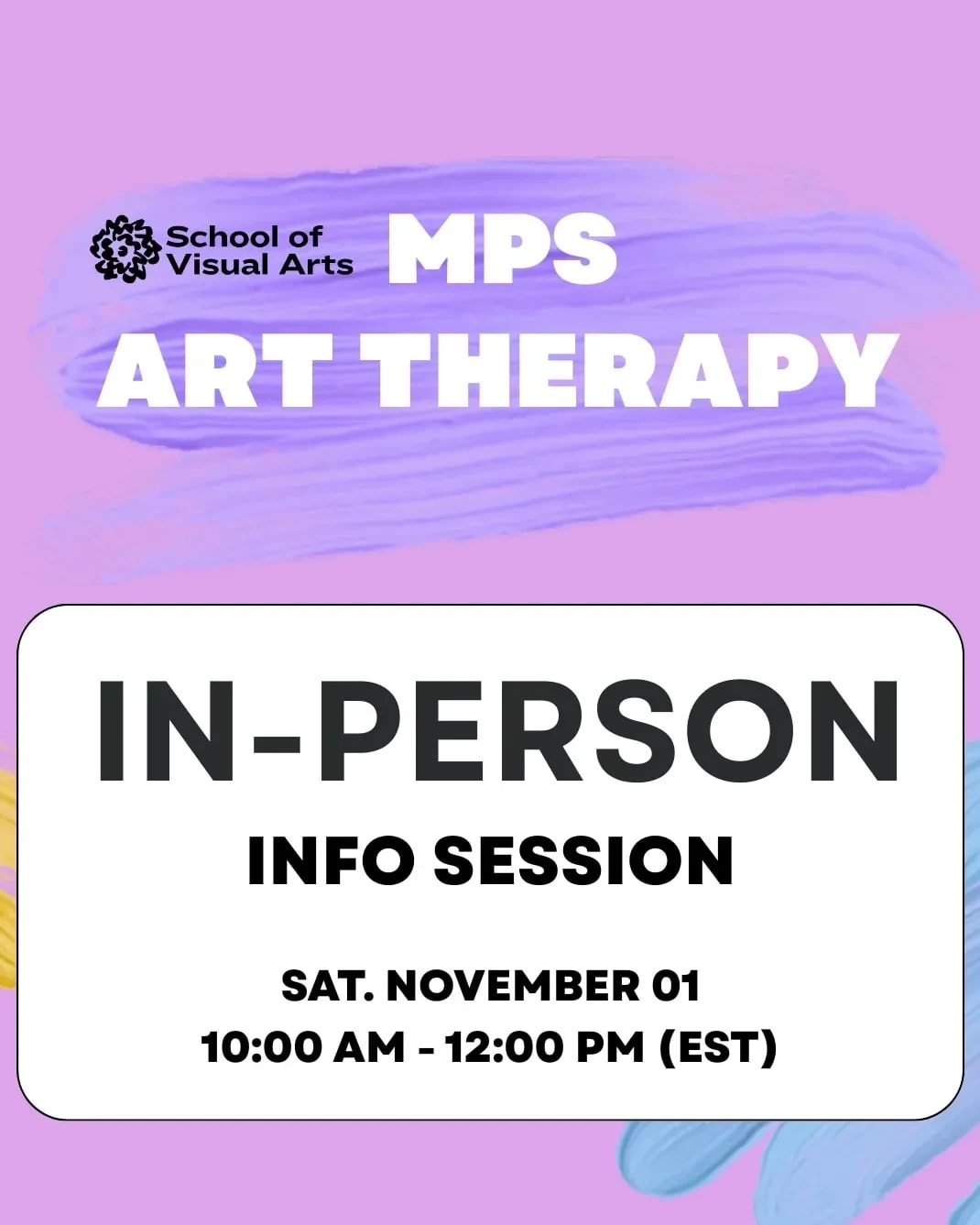 Text over a purple and white background that reads "MPS ART THERAPY IN-PERSON INFO SESSION Saturday November 1"