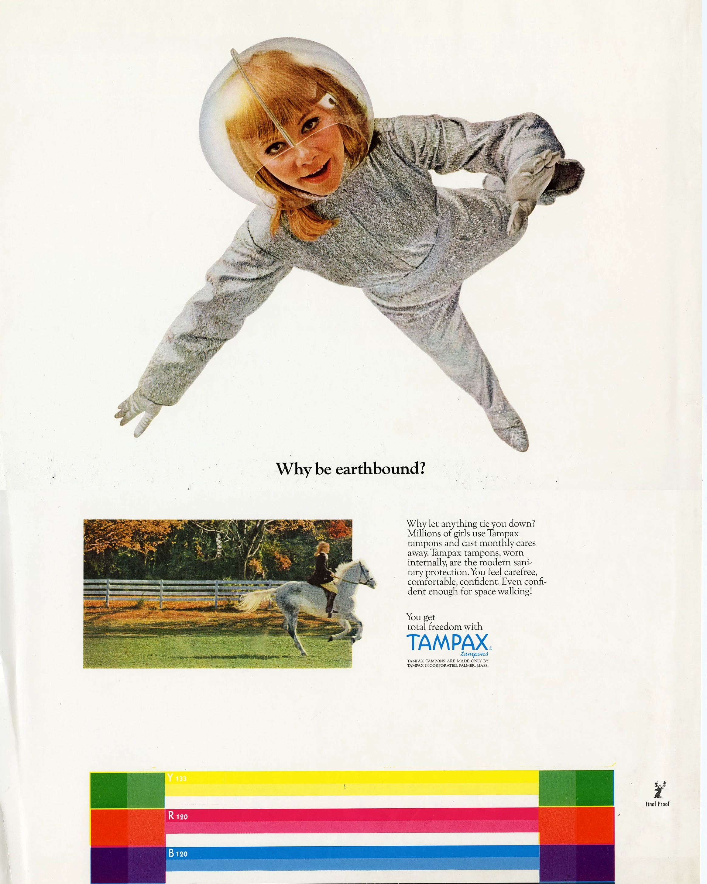 Advertisement poster for tampax. Mostly white background with a woman in a space suit, floating in the middle of the page with the text "Why be earthbound?"
