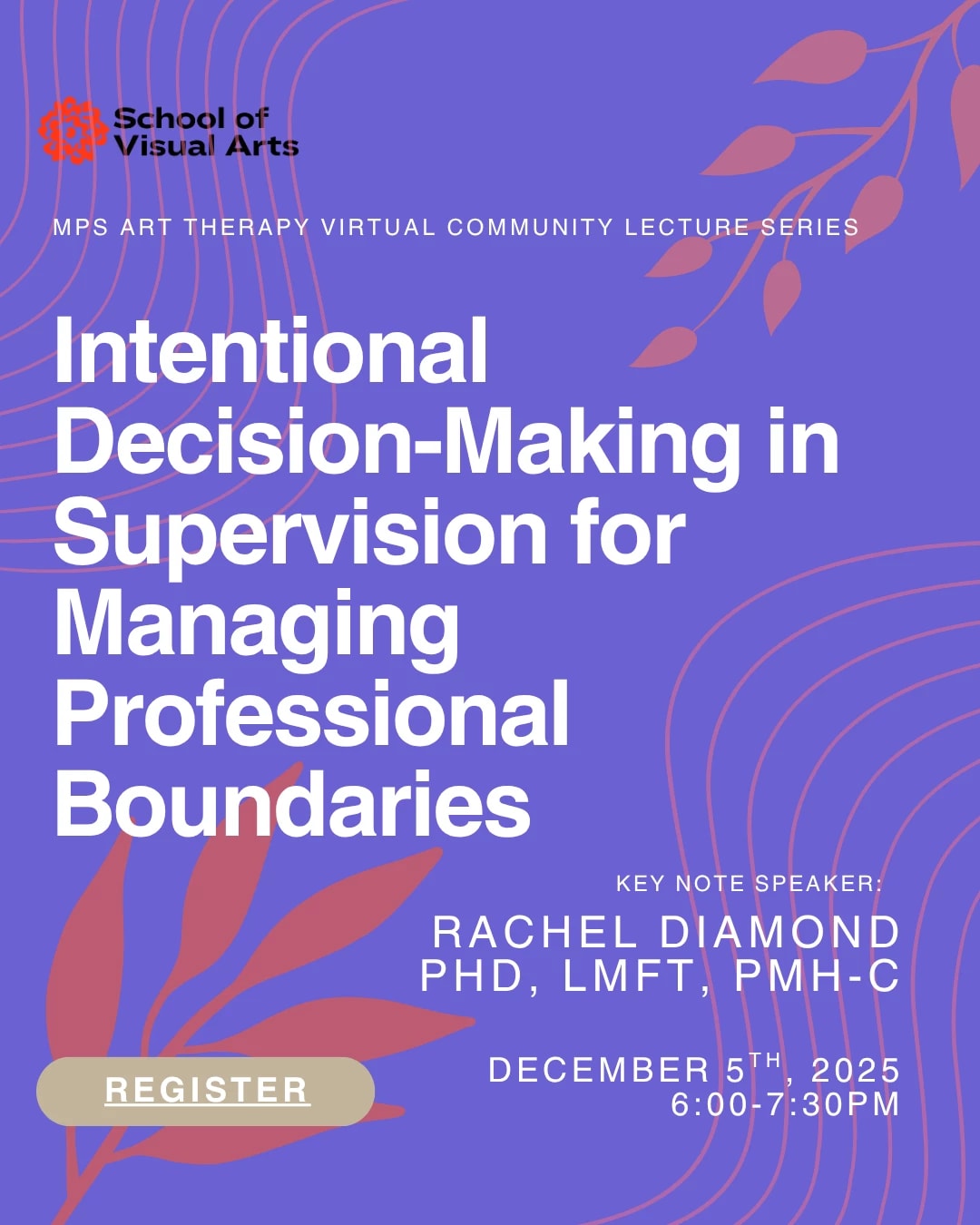 MPS Art Therapy presents a talk with Dr. Rachel Diamond: Intentional Decision-Making in Supervision for Managing Professional Boundaries