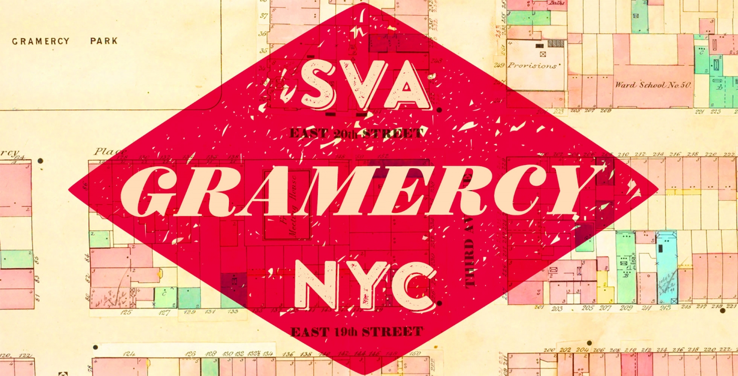 SVA's Guide to NYC Gramercy School of Visual Arts SVA NYC